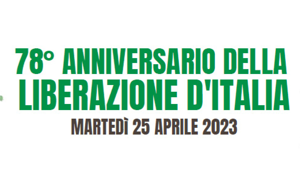 78 anniversario della liberazione d'italia - martedì 25 aprile 2023