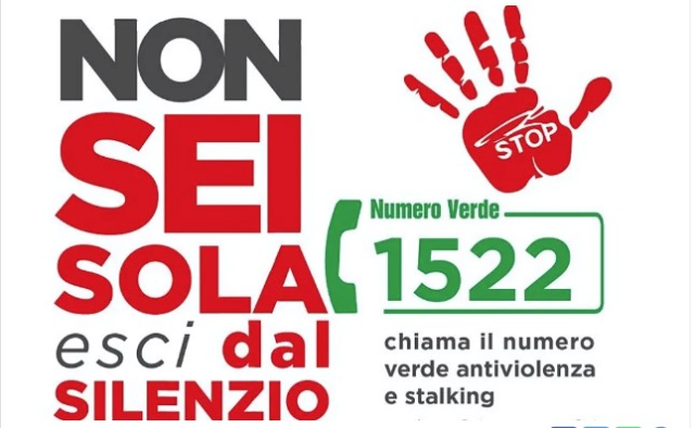 NON SEI SOLA - 1522 - ATTIVO IL NUMERO ANTIVIOLENZA E STALKING H24